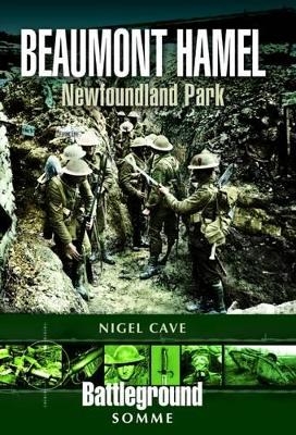 Beaumont Hammel: Somme - Battleground Europe Series - Nigel Cave