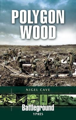 Polygon Wood: Ypres - Nigel Cave