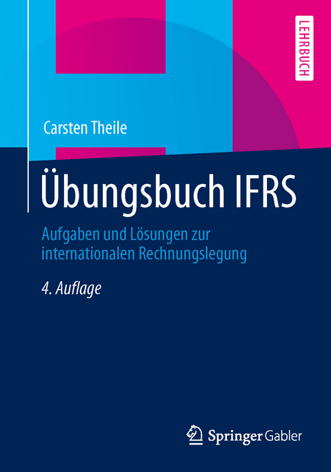 &Uuml;bungsbuch IFRS - Carsten Theile