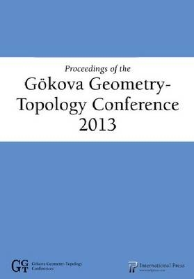 Proceedings of the G?kova Geometry-Topology Conference 2013 - 