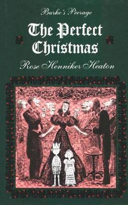 The Perfect Christmas - R.Henniker Heaton,  Burke's Peerage