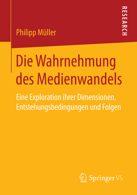 Die Wahrnehmung des Medienwandels -  Philipp M&uuml;ller