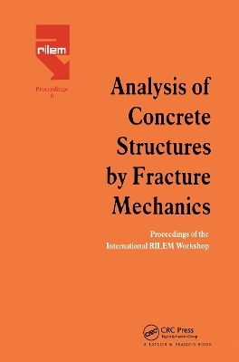Analysis of Concrete Structures by Fracture Mechanics - 