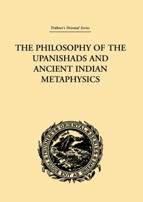 The Philosophy of the Upanishads and Ancient Indian Metaphysics