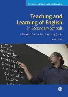 Teaching and Learning of English in Secondary Schools - Casmir Chanda