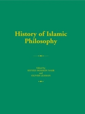 The History of Islamic Philosophy - 