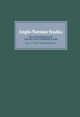 Anglo-Norman Studies XIX - 