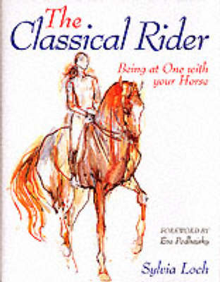 The Classical Rider - Sylvia Loch