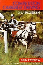 Competition Carriage Driving on a Shoestring - Jinny Johnson