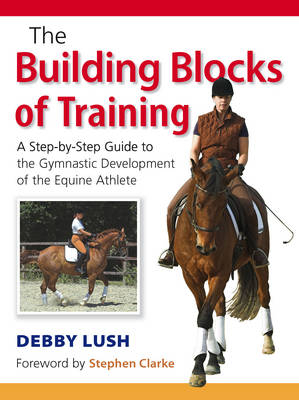 The Building Blocks of Training - Debby Lush