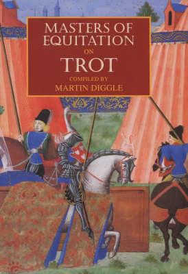 Masters of Equitation on the Trot - 