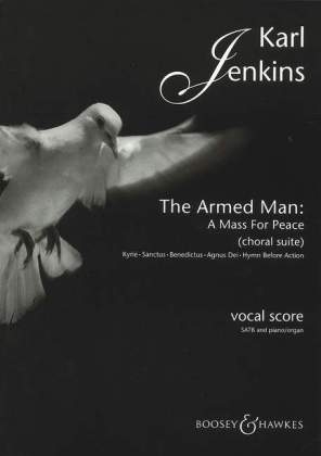 The Armed Man (A Mass for Peace) Choral Suite