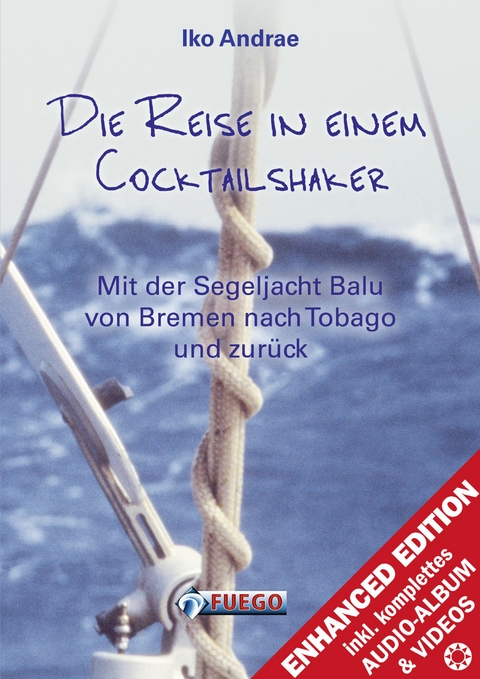 Die Reise in einem Cocktailshaker - Iko Andrae