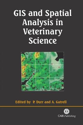 GIS and Spatial Analysis in Veterinary Science - 