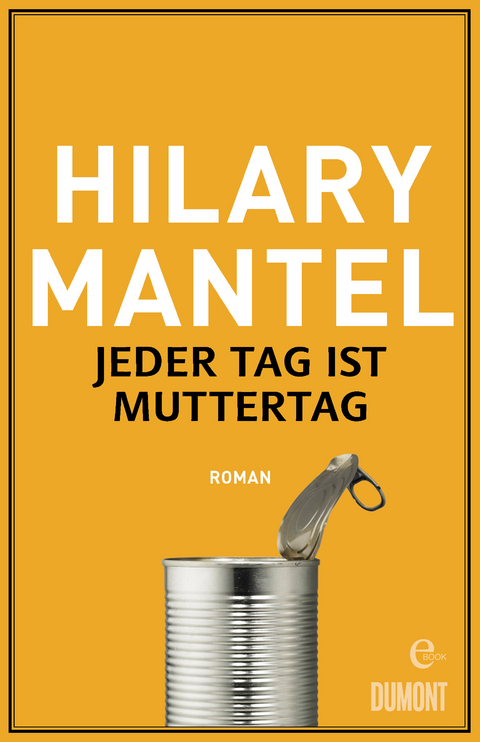 Jeder Tag ist Muttertag - Hilary Mantel