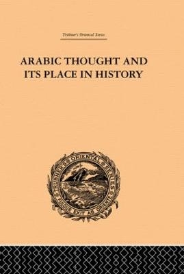 Arabic Thought and its Place in History - De Lacy O'Leary
