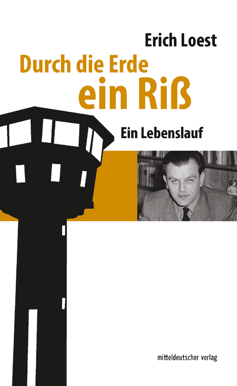 Durch die Erde ein Ri&szlig; - Erich Loest