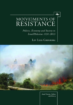 Mo(ve)ments of Resistance - Lev Luis Grinberg