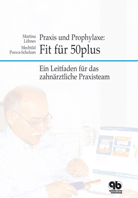 Prophylaxe und Praxis: Fit f&uuml;r 50plus - Martina L&ouml;hnes, Mechtild Poswa-Scholzen