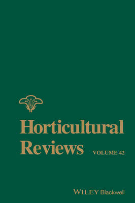 Horticultural Reviews, Volume 42 - 