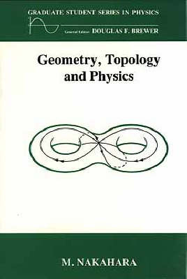 Geometry, Topology and Physics - Mikio Nakahara