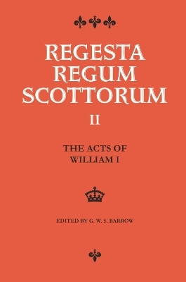 The Acts of William I (1165-1214) - G W S Barrow