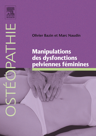 Manipulations des dysfonctions pelviennes feminines