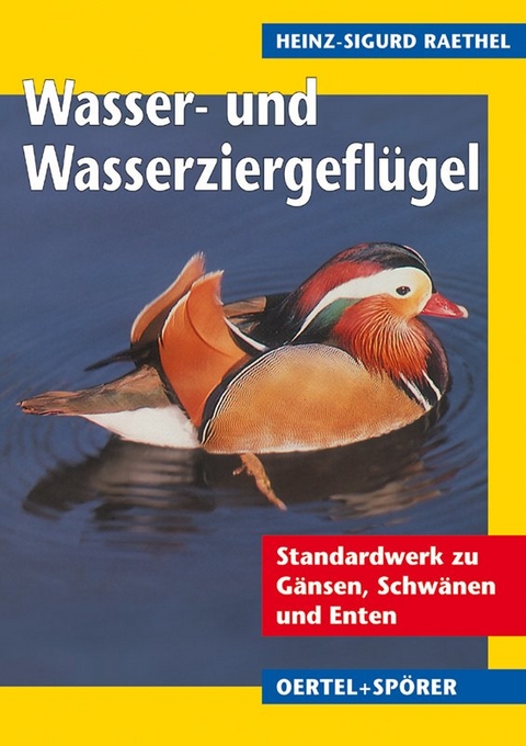 Wasser- und Wasserziergefl&uuml;gel - Sigurd Raethel