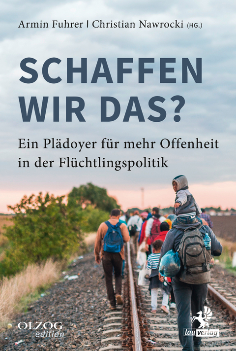 Schaffen wir das? - Monty Arnold, Ole von Beust, Vivian Daniel, Till Dunckel, Klaus-Peter Grap, Gregor Gysi, Armin Fuhrer, Dominic Herold, Uwe-Karsten Heye, Wieland Holfelder, Patrick Khatami, Hans-Diedrich Kreft, Marina Lessig, Bruno Merse, Bettina M&uuml;ller, Farid M&uuml;ller, Anne P&uuml;tz, Anke Rauthmann, Gabrielle Scharnitzky, Arnd Schimkat, Rudolf Seiters, Aarash Dadfa Spanta, Gloria Viagra, Henning V&ouml;pel, Marina Weisband