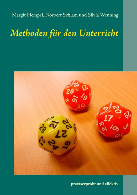Methoden f&uuml;r den Unterricht - Margit Hempel, Norbert Schlam, Silvia Wenning