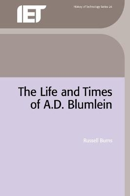 The Life and Times of A.D. Blumlein