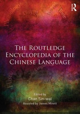 Routledge Encyclopedia of the Chinese Language - 