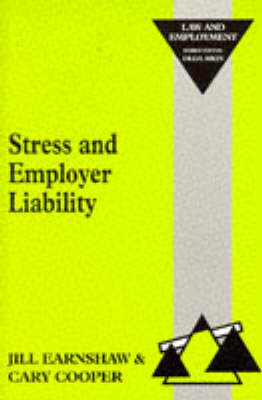Stress and Employer Liability - Jill Earnshaw, Cary L. Cooper