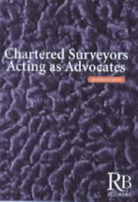 Chartered Surveyors Acting as Advocates