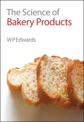 Science of Bakery Products - William P Edwards