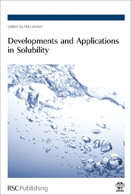 Developments and Applications in Solubility - 