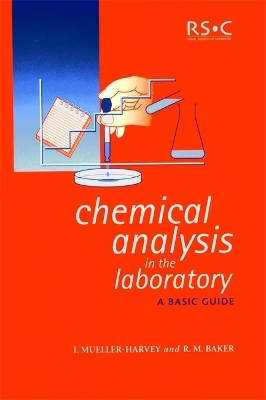 Chemical Analysis in the Laboratory - Irene Mueller-Harvey, Richard M Baker