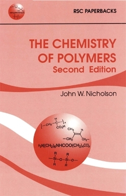 The Chemistry of Polymers - John W Nicholson
