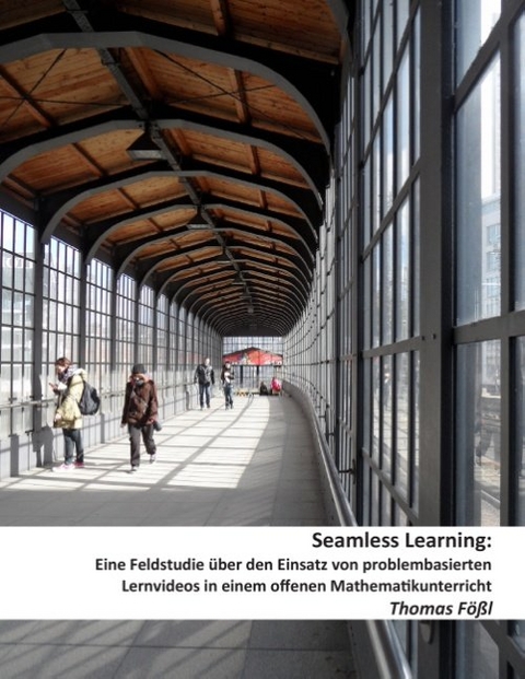Seamless Learning - Thomas F&ouml;&szlig;l