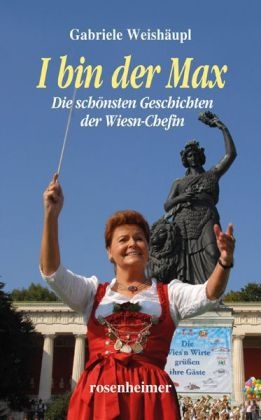I bin der Max - Gabriele Weish&auml;upl