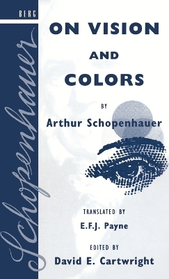 On Vision and Colors by Arthur Schopenhauer - David E. Cartwright