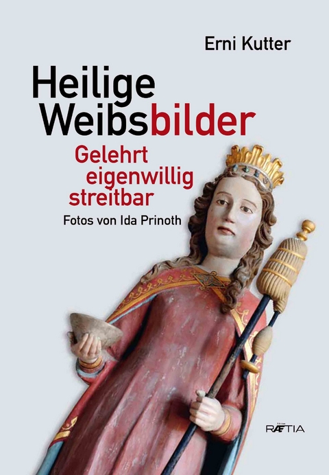 Heilige Weibsbilder - Erni Kutter