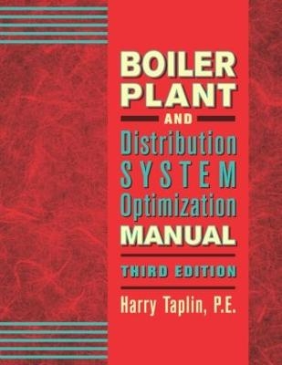 Boiler Plant and Distribution System Optimization Manual, Third Edition - Jr. Taplin