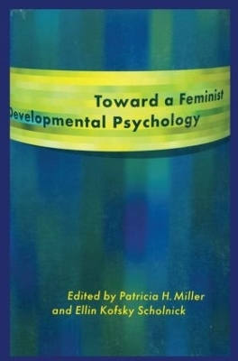 Toward a Feminist Developmental Psychology - 