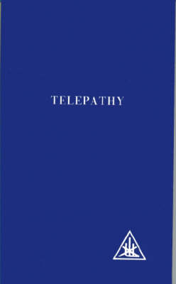 Telepathy and Etheric Vehicle - Alice A. Bailey