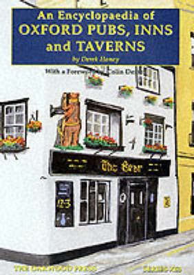 An Encyclopaedia of Oxford Pubs, Inns and Taverns