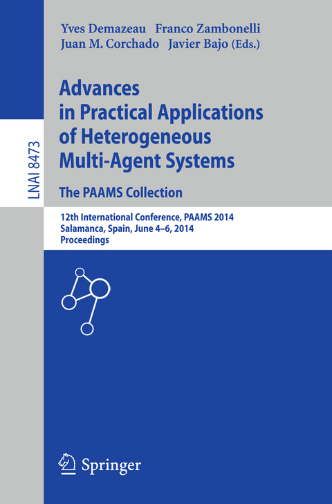 Advances in Practical Applications of Heterogeneous Multi-Agent Systems - The PAAMS Collection - 