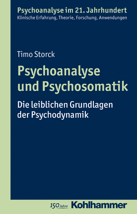 Psychoanalyse und Psychosomatik -  Timo Storck