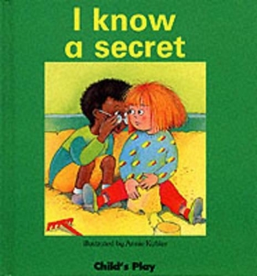 I Know a Secret - Annie Kubler