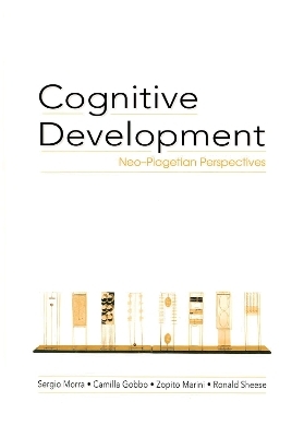 Cognitive Development - Sergio Morra, Camilla Gobbo, Zopito Marini, Ronald Sheese